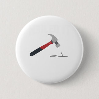 Macaron Rond 5 Cm Nail It drôle marteau et clou - Woodworker Gift.