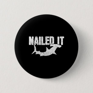 Macaron Rond 5 Cm Nail It Hammerhead Requin Funny Pêcheur