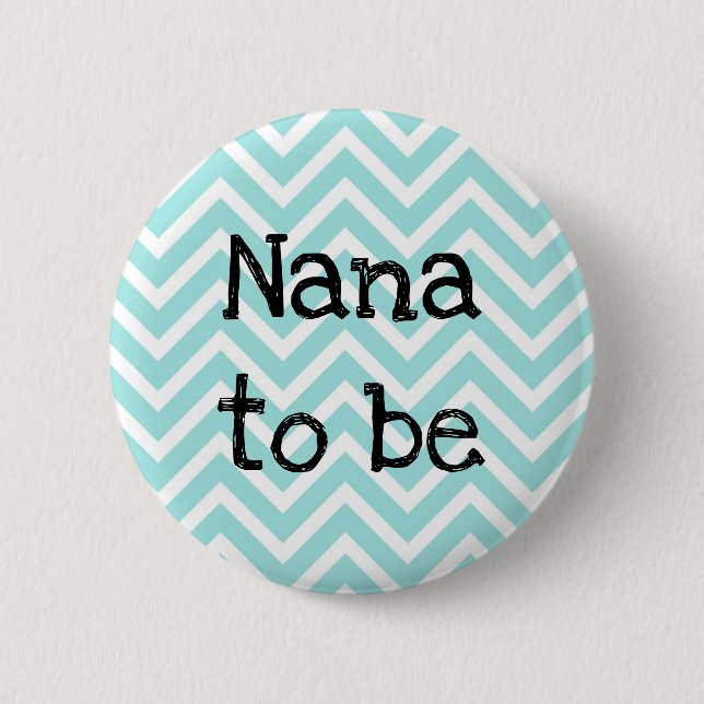 Macaron Rond 5 Cm Nana pour être turquoise Baby shower Chevron (Devant)