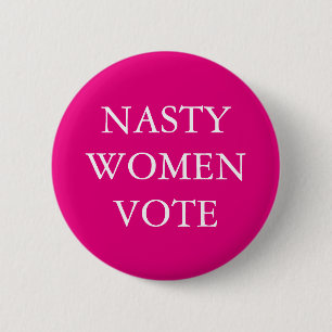 Macaron Rond 5 Cm NASTY WOMEN for Hillary Clinton Campaign