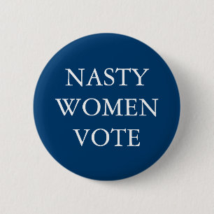 Macaron Rond 5 Cm NASTY WOMES pour la campagne Hillary Clinton