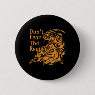 Macaron Rond 5 Cm Ne craignez pas la Faucheuse Gothique Mort Grim Re