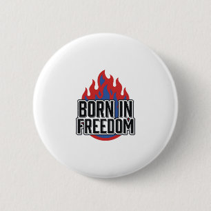 Macaron Rond 5 Cm Né dans la flamme de la liberté Vintage shirt à gr