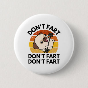 Macaron Rond 5 Cm Ne Faites Pas Le Chien Pet Fart Drôle Fitness Gym