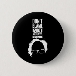 Macaron Rond 5 Cm Ne Me Blâmez Pas J'ai Voté Pour Bernie Sanders Pré