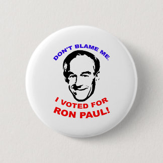 Macaron Rond 5 Cm Ne me blâmez pas. J'ai voté pour Ron Paul !