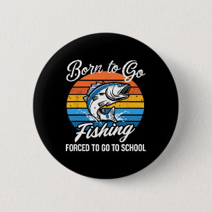 Macaron Rond 5 Cm Né Pour Aller Pêcher Forced School Funny Fishing B