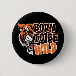 Macaron Rond 5 Cm Né pour être sauvage - Tiger Art