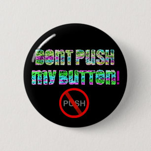Macaron Rond 5 Cm Ne poussez pas mon Pin de bouton