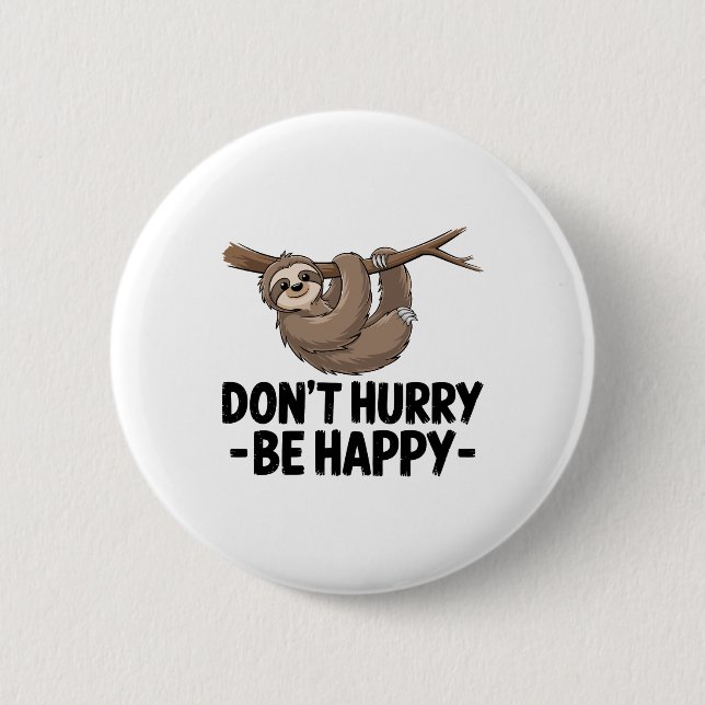 Macaron Rond 5 Cm Ne vous dépêchez pas d'être heureux (Devant)