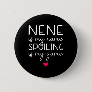 Macaron Rond 5 Cm Nene Est Mon Nom Spoiling Est Mon Jeu Drôle