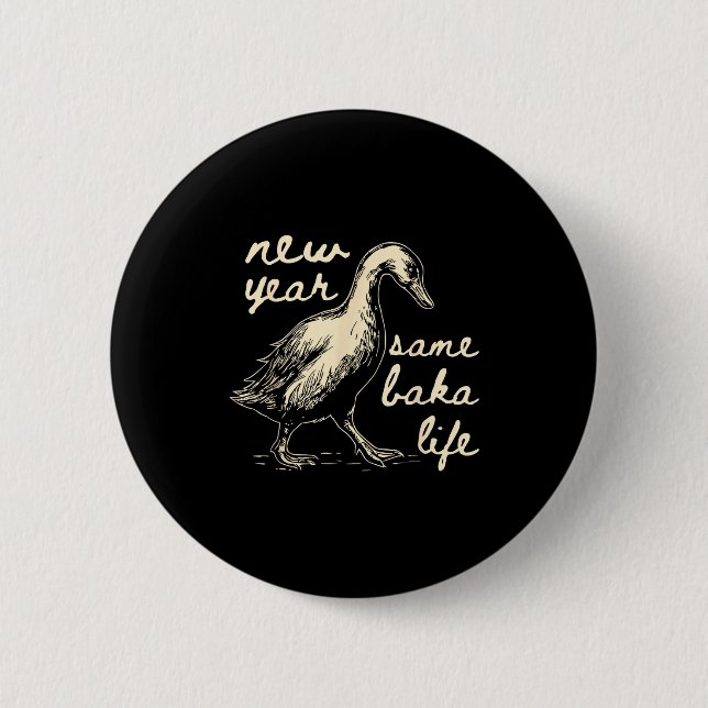 Macaron Rond 5 Cm New Year Same Baka Life Goose Silly Funny  (Devant)