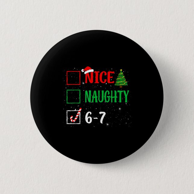 Macaron Rond 5 Cm Nice Naughty 67 Funny Christmas Brainrot Six Seven (Devant)