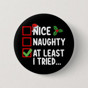 Macaron Rond 5 Cm Nice Naughty Au Moins J'Ai Essayé Liste De Noël Va