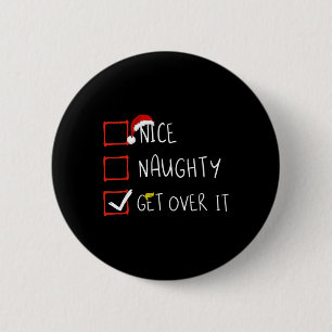Macaron Rond 5 Cm Nice Naughty Get Over It 2024 Drôle Trump remporte