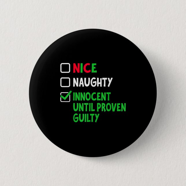 Macaron Rond 5 Cm Nice Naughty Innocent Until Proven Guilty Christma (Devant)