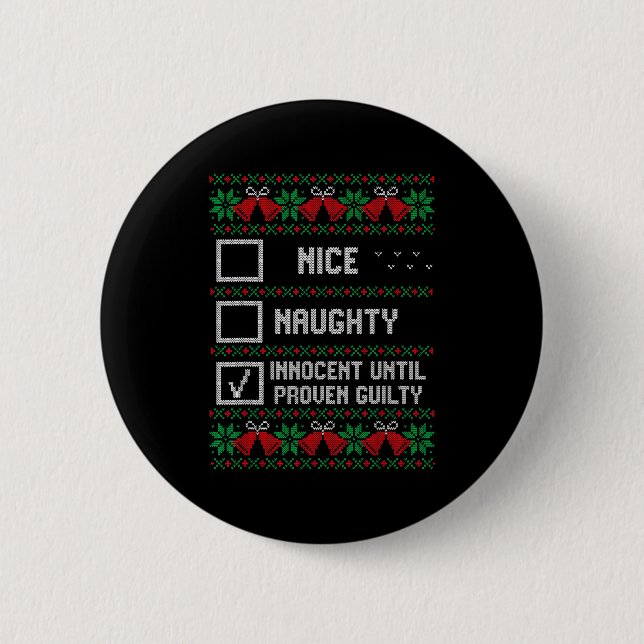 Macaron Rond 5 Cm Nice Naughty Innocent Until Proven Guilty Christma (Devant)