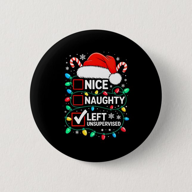 Macaron Rond 5 Cm Nice Naughty Left Unsupervised Shirt Funny Christm (Devant)