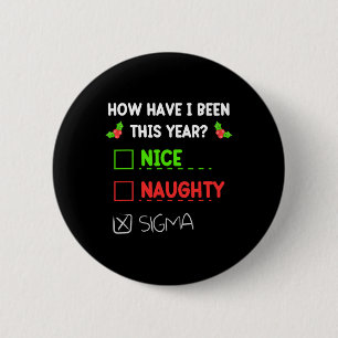 Macaron Rond 5 Cm Nice Naughty Sigma Noël Funny Gen Z Pour Garçons