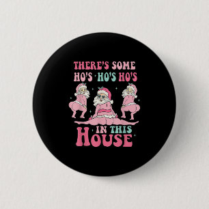 Macaron Rond 5 Cm Nk Il y a des Ho Ho Hos dans cette maison Ugly Chr