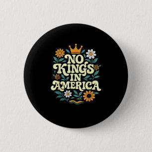 Macaron Rond 5 Cm No Kings In America Depuis 1776 Freedom Classique
