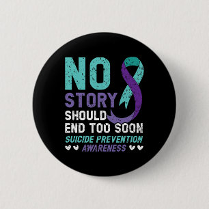 Macaron Rond 5 Cm No Story Should End Too Soon Suicide Prevention