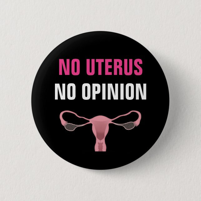 Macaron Rond 5 Cm No Uterus No Opinion Pro Choice Feminist (Devant)