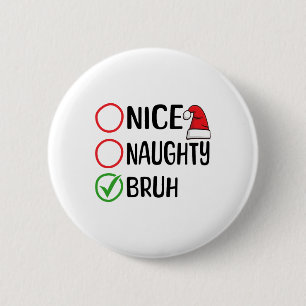 Macaron Rond 5 Cm Noël Nice Naughty Bruh Noël Noël Liste de Noël Sa