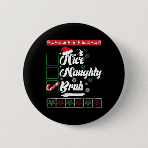 Macaron Rond 5 Cm Noël Nice Naughty Bruh Sucre de canne Noël Femmes