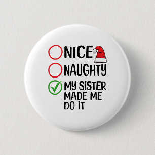 Macaron Rond 5 Cm Noël Nice Naughty Ma Soeur M'A Fait Le Faire Xma