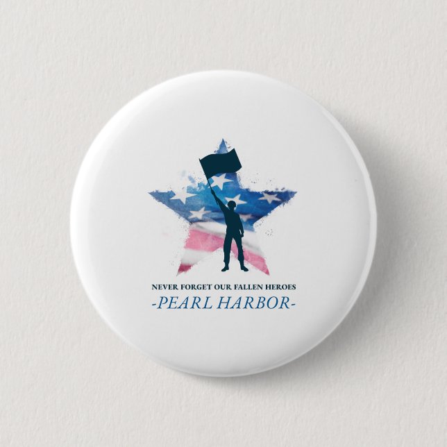 Macaron Rond 5 Cm N'oubliez jamais notre Fallen Heroes Pearl Harbor  (Devant)