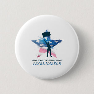 Macaron Rond 5 Cm N'oubliez jamais notre Fallen Heroes Pearl Harbor
