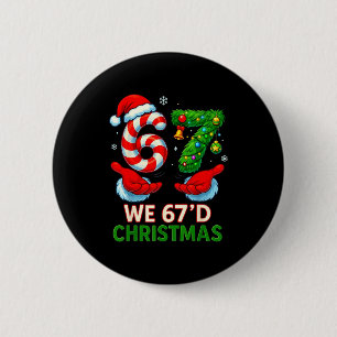Macaron Rond 5 Cm Nous avons 67d Noël 6 7 Mème Drôle Xmas Arbre Cann
