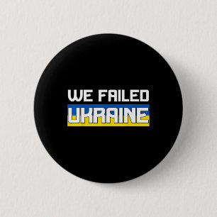Macaron Rond 5 Cm Nous avons échoué en Ukraine Soutenez l'Ukraine L'
