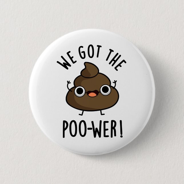 Macaron Rond 5 Cm Nous Avons Le Poo-wer Funny Poop Pun (Devant)