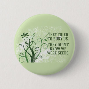 Macaron Rond 5 Cm Nous Étions Des Graines Citation Inspirationnelle