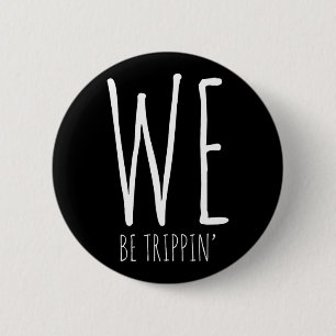Macaron Rond 5 Cm Nous sommes Trippin' Drôle Amis Couple Voyage en f
