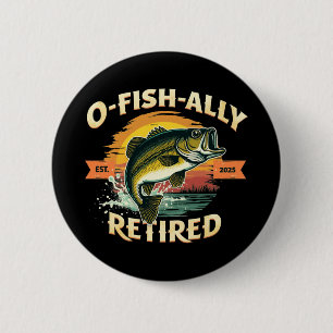 Macaron Rond 5 Cm O-Fish-Ally Retraité 2025 Pêcheur Retraité