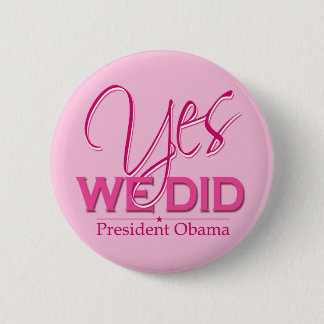 Macaron Rond 5 Cm Obama OUI Nous L'Avons Fait Rose - Bouton
