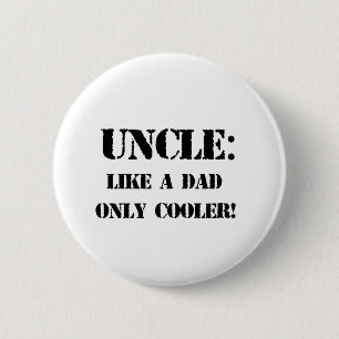 Macaron Rond 5 Cm Oncle. Comme un père seulement glacière ! T-shirt