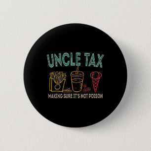Macaron Rond 5 Cm Oncle fiscal s'assurer que ce n'est pas la Fête de