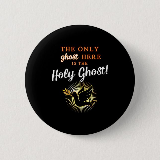 Macaron Rond 5 Cm Only The Holy Ghost - Funny Anti Halloween Christi (Devant)