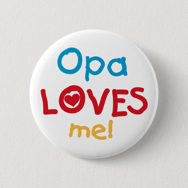 Macaron Rond 5 Cm Opa aime mes t-shirts et cadeaux (Devant)
