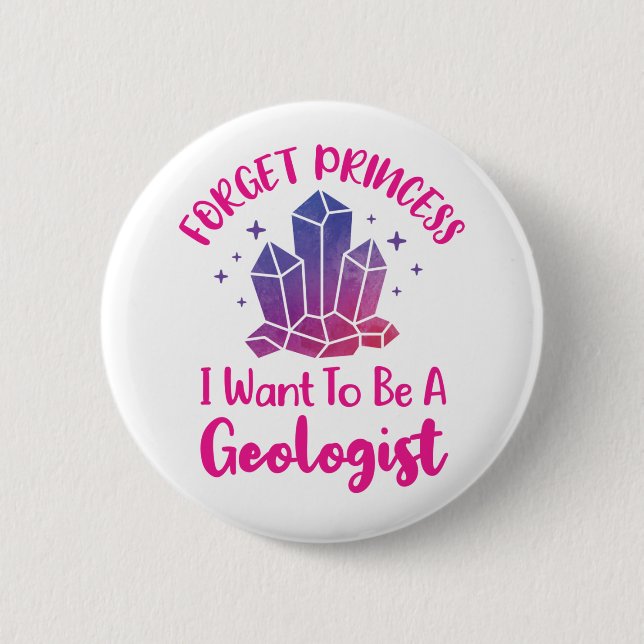 Macaron Rond 5 Cm Oubliez Princesse Je veux être géologue (Devant)