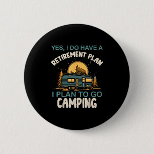 Macaron Rond 5 Cm Oui, j'ai un plan de retraite Camping Caravane Ret