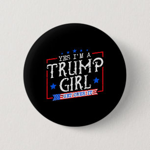 Macaron Rond 5 Cm Oui, je suis une fille de Trump qui s'en remet aux