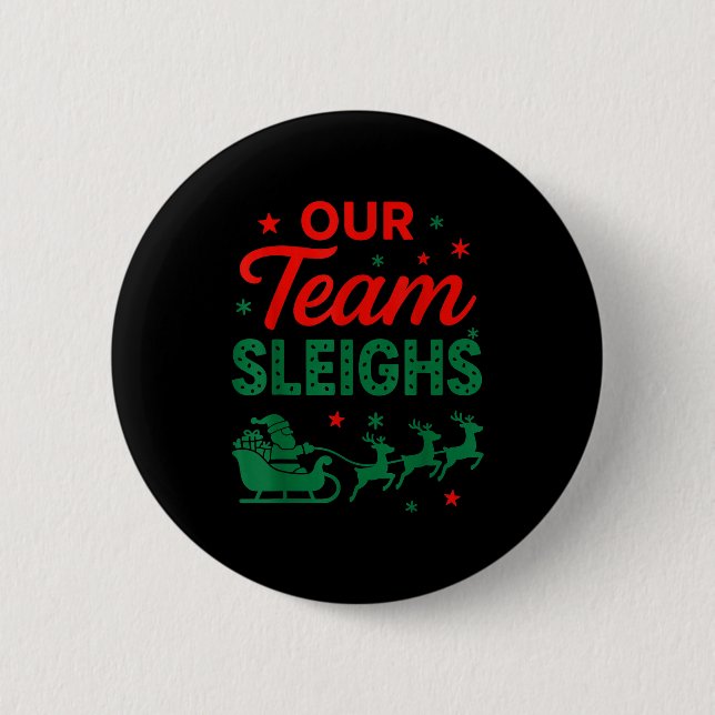 Macaron Rond 5 Cm Our Team Sleighs Christmas Work Team Matching  (Devant)