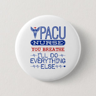 Macaron Rond 5 Cm PACU Nurse You Breathe I'll Do All Other