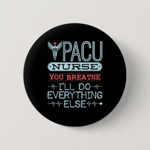 Macaron Rond 5 Cm PACU Nurse You Breathe I'll Do All Other