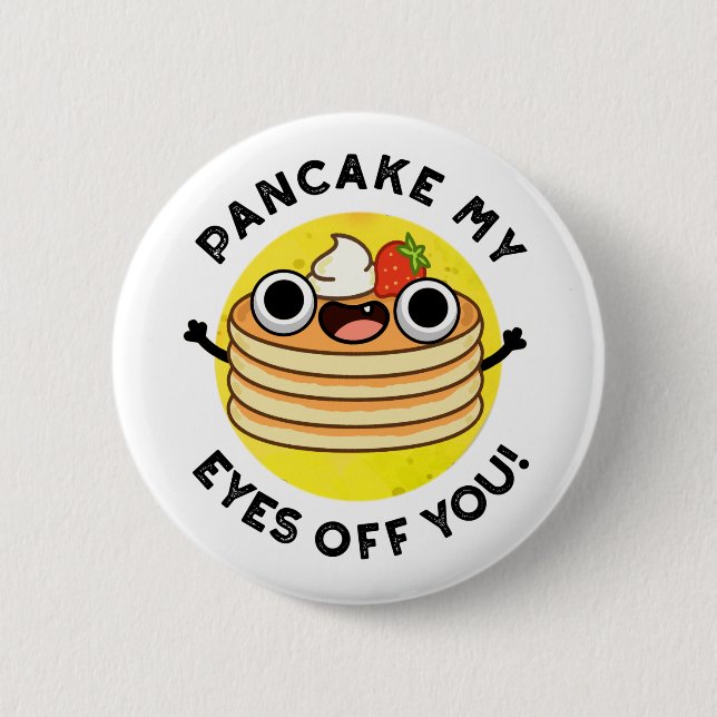 Macaron Rond 5 Cm Pancake My Eyes Off You Funky Food Pun (Devant)